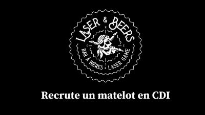 Votre Laser&Beers recrute un matelot en CDI